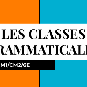 Les classes grammaticales