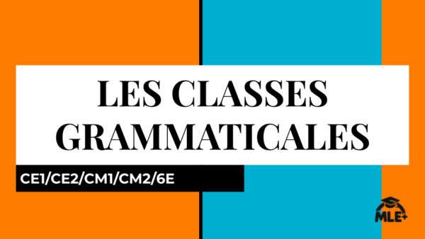Les classes grammaticales